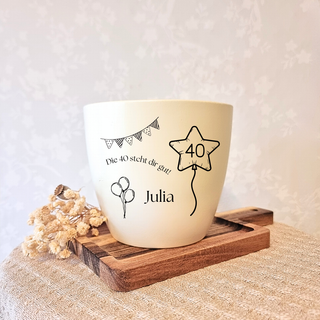 Geburtstagsgeschenk - Blumentopf graviert - 40. Geburtstag