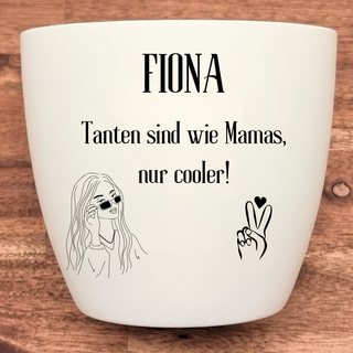 Weißer Blumentopf mit Gravur "Fiona", "Tanten sind wie Mamas, nur cooler!" und einer coolen Frauenillustration. Personalis...