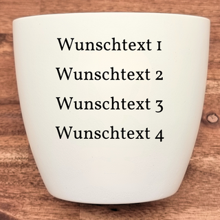 Weißer Blumentopf mit Platz für vier Zeilen Wunschtext zur Personalisierung.
